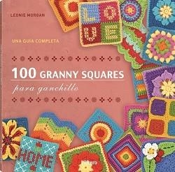 100 GRANNY SQUARES PARA GANCHILLO | 9789464990812 | MORGAN, LEONIE | Llibreria Huch - Llibreria online de Berga 