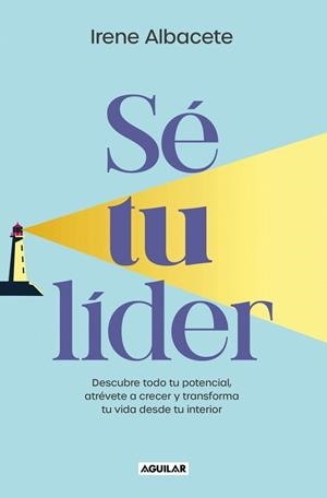 SÉ TU LIDER | 9788403524958 | ALBACETE, IRENE | Llibreria Huch - Llibreria online de Berga 