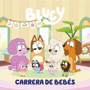 BLUEY. UN CUENTO - CARRERA DE BEBÉS (EDICIÓN EN ESPAÑOL) | 9788448869953 | BLUEY | Llibreria Huch - Llibreria online de Berga 