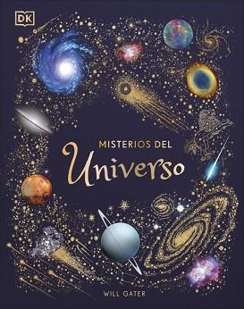 MISTERIOS DEL UNIVERSO (PLANETA CURIOSO) | 9780241538104 | GATER, WILL | Llibreria Huch - Llibreria online de Berga 