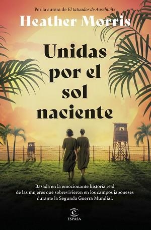 UNIDAS POR EL SOL NACIENTE | 9788467075847 | MORRIS, HEATHER | Llibreria Huch - Llibreria online de Berga 