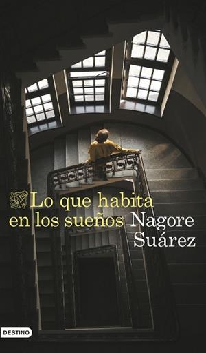 LO QUE HABITA EN LOS SUEÑOS | 9788423366705 | SUÁREZ GARCÍA, NAGORE | Llibreria Huch - Llibreria online de Berga 