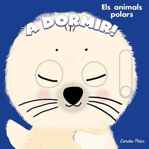 A DORMIR! ELS ANIMALS POLARS | 9788413898469 | ROEDERER, CHARLOTTE | Llibreria Huch - Llibreria online de Berga 