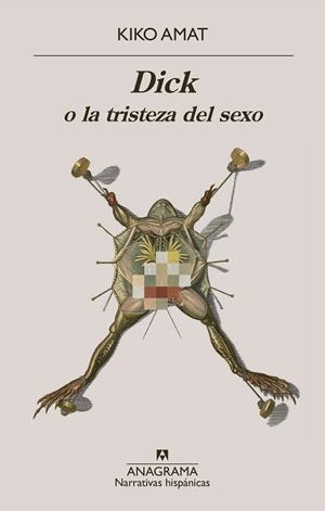 DICK O LA TRISTEZA DEL SEXO | 9788433929549 | AMAT, KIKO | Llibreria Huch - Llibreria online de Berga 