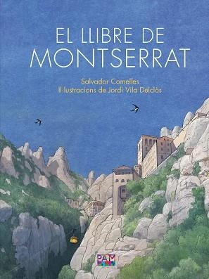 LLIBRE DE MONTSERRAT, EL | 9788491913443 | COMELLES GARCIA, SALVADOR | Llibreria Huch - Llibreria online de Berga 