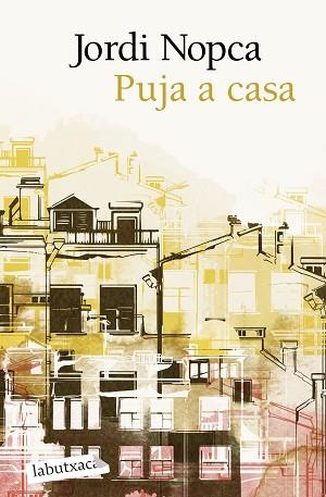 PUJA A CASA | 9788419971661 | NOPCA, JORDI | Llibreria Huch - Llibreria online de Berga 