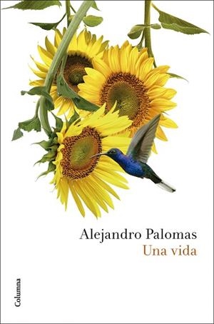 VIDA, UNA | 9788466432948 | PALOMAS, ALEJANDRO | Llibreria Huch - Llibreria online de Berga 