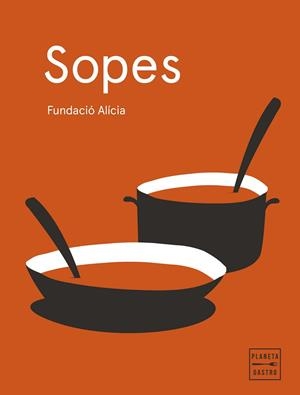 SOPES. EDICIÓ RÚSTEGA AMB SOLAPES | 9788408295389 | FUNDACIÓN ALÍCIA | Llibreria Huch - Llibreria online de Berga 