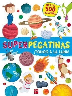SUPERPEGATINAS¡TODOS A LA LUNA! | 9788467592139 | LIBRI, DE AGOSTINI | Llibreria Huch - Llibreria online de Berga 