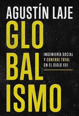 GLOBALISMO | 9781400349609 | ARRIGONI, AGUSTÍN LAJE | Llibreria Huch - Llibreria online de Berga 
