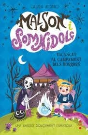 MALSON I SOMNIDOLÇ 3: VACANCES AL CAMPAMENT DELS HORRORS | 9788466158343 | BORIO, LAURA | Llibreria Huch - Llibreria online de Berga 