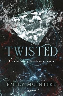 TWISTED (NUNCA JAMÁS 4) | 9788410050938 | MCINTIRE, EMILY | Llibreria Huch - Llibreria online de Berga 