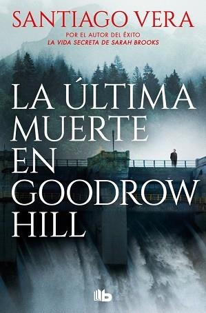 ÚLTIMA MUERTE EN GOODROW HILL (TRILOGÍA AMERICANA 2) | 9788410381452 | VERA, SANTIAGO | Llibreria Huch - Llibreria online de Berga 
