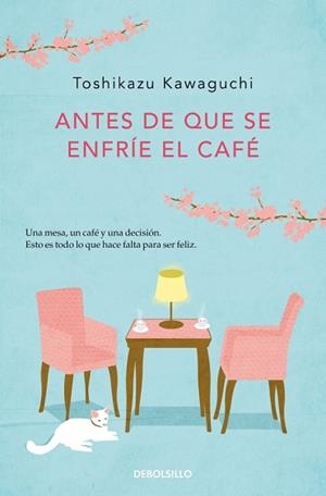 ANTES DE QUE SE ENFRÍE EL CAFÉ (ANTES DE QUE SE ENFRÍE EL CAFÉ 1) | 9788466364041 | KAWAGUCHI, TOSHIKAZU | Llibreria Huch - Llibreria online de Berga 