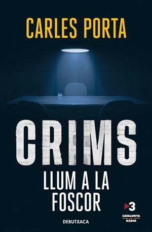 CRIMS. LLUM A LA FOSCOR (CRIMS 2) | 9788419394712 | PORTA, CARLES | Llibreria Huch - Llibreria online de Berga 
