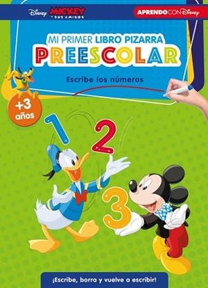 MICKEY Y SUS AMIGOS. MI PRIMER LIBRO PIZARRA PREESCOLAR: ESCRIBE LOS NÚMEROS (+3 | 9788419487322 | DISNEY | Llibreria Huch - Llibreria online de Berga 