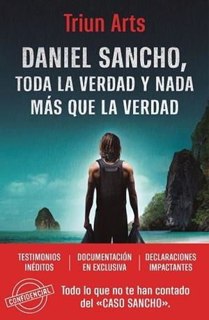 DANIEL SANCHO. TODA LA VERDAD Y NADA MÁS QUE LA VERDAD | 9788466681964 | TRIUN ARTS | Llibreria Huch - Llibreria online de Berga 