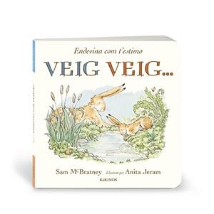 ENDEVINA COM T'ESTIMO. VEIG VEIG… | 9788419475732 | MCBRATNEY, SAM | Llibreria Huch - Llibreria online de Berga 