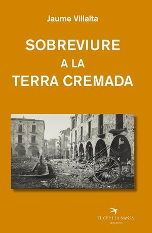 SOBREVIURE A LA TERRA CREMADA | 9788419747600 | VILLALTA I BLANCH, JAUME | Llibreria Huch - Llibreria online de Berga 