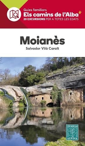 MOIANÈS - CAMINS DE L'ALBA | 9788470111488 | VILÀ CARALT, SALVADOR | Llibreria Huch - Llibreria online de Berga 