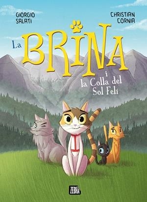 LA BRINA I LA COLLA DEL SOL FELÍ | 9788410302303 | GIORGIO SALATI | Llibreria Huch - Llibreria online de Berga 