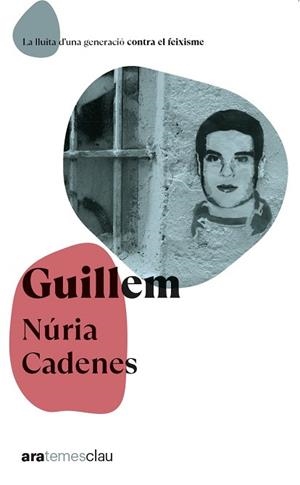 GUILLEM - ARA TEMES CLAU | 9788411730914 | CADENES ALABÈRNIA, NÚRIA | Llibreria Huch - Llibreria online de Berga 