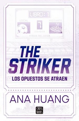 DIOSES DEL JUEGO 1. THE STRIKER | 9788408297840 | HUANG, ANA | Llibreria Huch - Llibreria online de Berga 