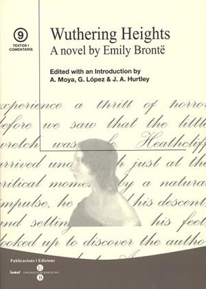 WUTHERING HEIGHTS. A NOVEL BY EMILY BRONTË | 9788447529650 | HURTLEY GRUNDY, JACQUELINE ANNE/MOYA GUTIERREZ, ANA SOFIA/LÓPEZ SÁNCHEZ, GEMMA | Llibreria Huch - Llibreria online de Berga 