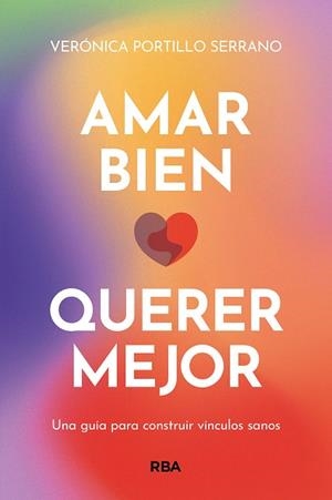 AMAR BIEN, QUERER MEJOR | 9788411321822 | PORTILLO, VERÓNICA | Llibreria Huch - Llibreria online de Berga 