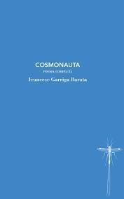 COSMONAUTA | 9788412969443 | GARRIGA BARATA, FRANCESC | Llibreria Huch - Llibreria online de Berga 