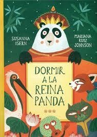 DORMIR A LA REINA PANDA | 9788494622205 | ISERN, SUSANNA | Llibreria Huch - Llibreria online de Berga 