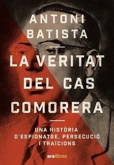VERITAT DEL CAS COMORERA, LA | 9788411731218 | BATISTA VILADRICH, ANTONI | Llibreria Huch - Llibreria online de Berga 
