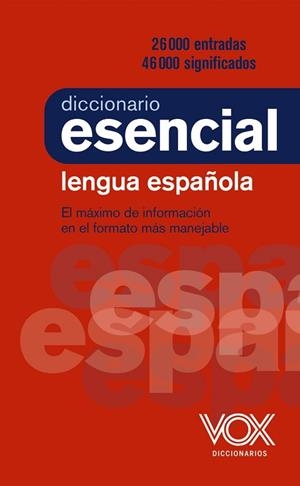 DICCIONARIO ESENCIAL DE LA LENGUA ESPAÑOLA | 9788499743394 | VOX EDITORIAL | Llibreria Huch - Llibreria online de Berga 