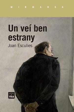 VEÍ BEN ESTRANY, UN | 9788418858925 | ESCULIES, JOAN | Llibreria Huch - Llibreria online de Berga 