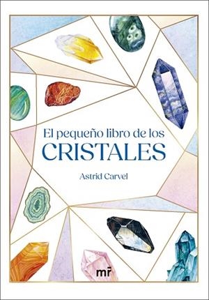 PEQUEÑO LIBRO DE LOS CRISTALES, EL | 9788427053564 | CARVEL, ASTRID | Llibreria Huch - Llibreria online de Berga 