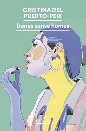 DONES SENSE HOMES | 9788419729712 | PUERTO-PEIX, CRISTINA DEL | Llibreria Huch - Llibreria online de Berga 