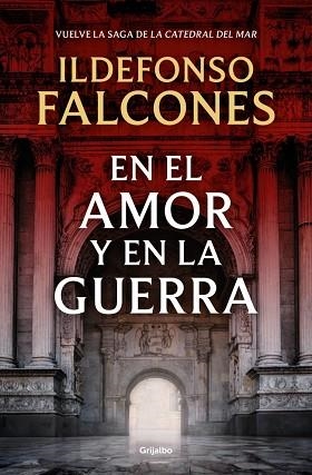 EN EL AMOR Y EN LA GUERRA (LA CATEDRAL DEL MAR 3) | 9788425369575 | FALCONES, ILDEFONSO | Llibreria Huch - Llibreria online de Berga 