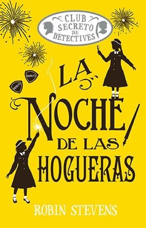 NOCHE DE LAS HOGUERAS, LA (COZY MYSTERY JUVENIL) | 9788410206557 | STEVENS, ROBIN | Llibreria Huch - Llibreria online de Berga 