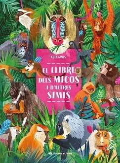 LLIBRE DELS MICOS I D'ALTRES SIMIS, EL | 9788419912190 | GWIS, ASIA | Llibreria Huch - Llibreria online de Berga 