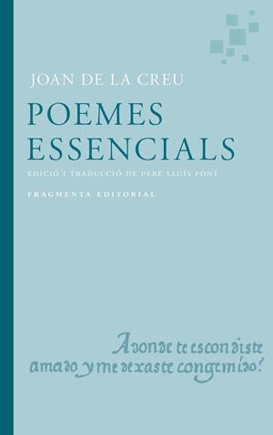 POEMES ES ESSENCIALS DE JOAN DE LA CREU | 9791387548032 | DE LA CREU, JOAN/LLUÍS FONT, PERE | Llibreria Huch - Llibreria online de Berga 