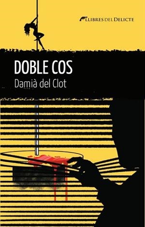 DOBLE COS | 9788419415455 | DEL CLOT, DAMIA | Llibreria Huch - Llibreria online de Berga 
