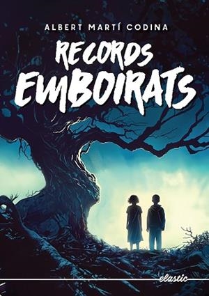 RECORDS EMBOIRATS | 9788419478078 | MARTÍ CODINA, ALBERT | Llibreria Huch - Llibreria online de Berga 
