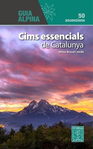 CIMS ESSENCIALS DE CATALUNYA | 9788470111518 | BROSEL I JORDÀ, ALFONS | Llibreria Huch - Llibreria online de Berga 