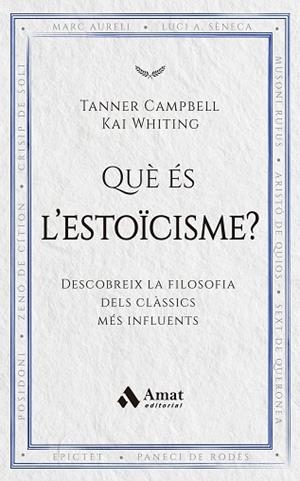 QUÈ ÉS L'ESTOÏCISME? | 9788419870971 | CAMPBELL, TANNER/WHITING, KAI | Llibreria Huch - Llibreria online de Berga 