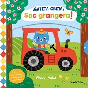 GATETA GRETA. SOC GRANGERA! | 9788413899305 | HABIB, GRACE | Llibreria Huch - Llibreria online de Berga 