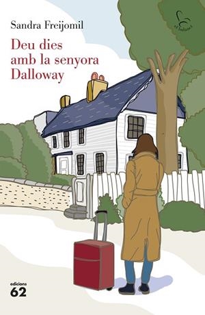 DEU DIES AMB LA SENYORA DALLOWAY | 9788429782363 | FREIJOMIL, SANDRA | Llibreria Huch - Llibreria online de Berga 