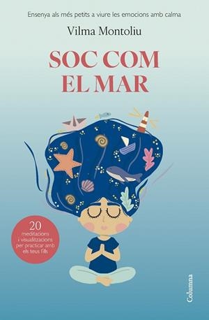 SOC COM EL MAR | 9788466432993 | MONTOLIU ESTEBAN, VILMA | Llibreria Huch - Llibreria online de Berga 