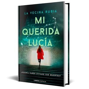 MI QUERIDA LUCÍA | 9788448042110 | LA VECINA RUBIA | Llibreria Huch - Llibreria online de Berga 
