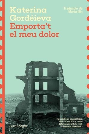 EMPORTA'T EL MEU DOLOR | 9788410161474 | GORDÉIEVA, KATERINA | Llibreria Huch - Llibreria online de Berga 