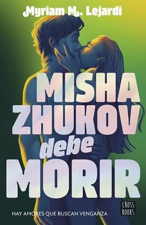 MISHA ZHUKOV DEBE MORIR | 9788408298090 | M. LEJARDI, MYRIAM | Llibreria Huch - Llibreria online de Berga 
